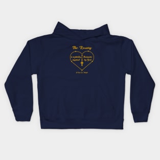 The Rosary is a priceless treasure inspired by God.” Louis de Montfort Kids Hoodie